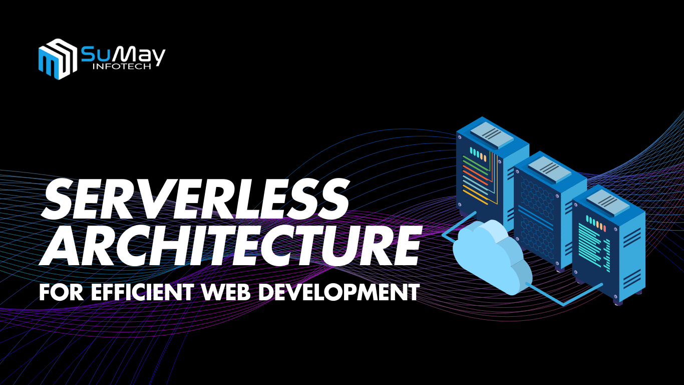 Serverless architecture transforming web development for efficiency and innovation